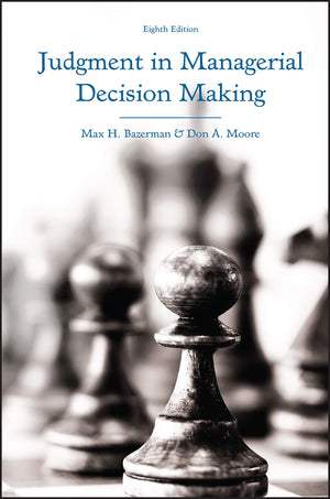 Judgment in Managerial Decision Making,Used