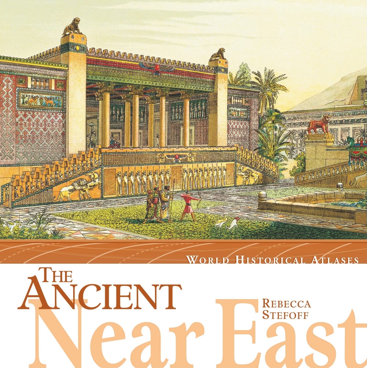 The Ancient Near East (World Historical Atlases),Used