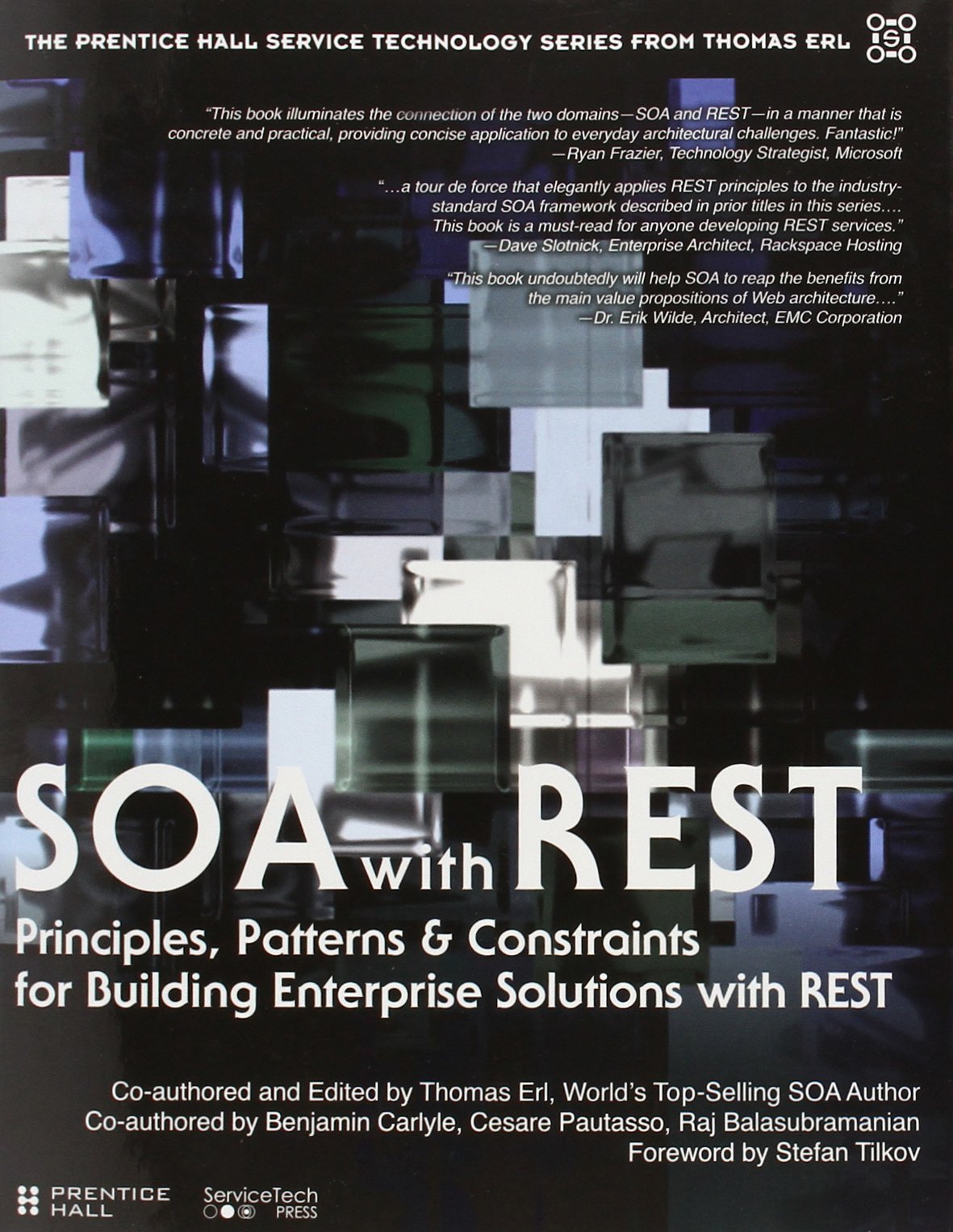 Soa With Rest: Principles, Patterns & Constraints For Building Enterprise Solutions With Rest (The Pearson Service Technology Se,New