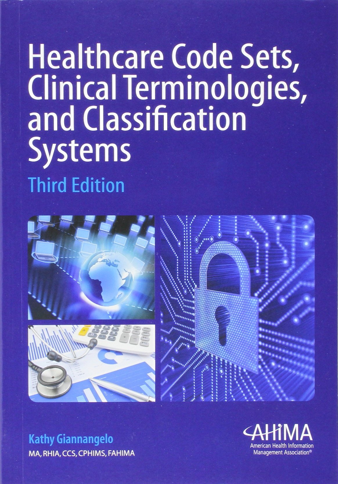 Healthcare Code Sets, Clinical Terminologies, and Classification Systems,New