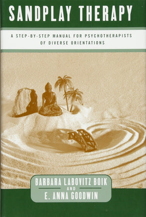 Sandplay Therapy: A StepbyStep Manual for Psychotherapists of Diverse Orientations (Norton Professional Books),New