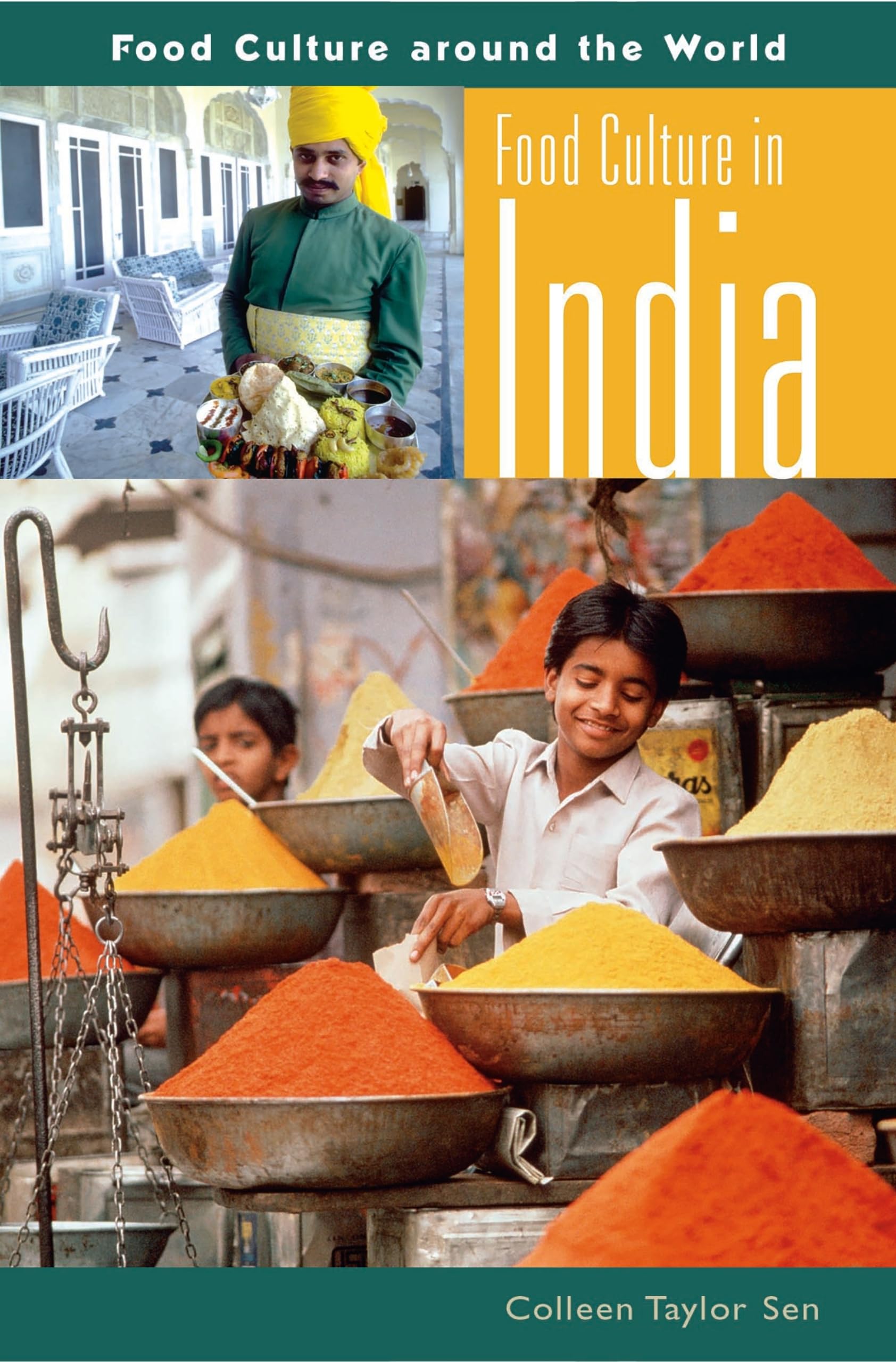 Food Culture In India (Food Culture Around The World)