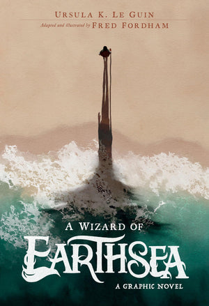 A Wizard of Earthsea: A Graphic Novel: A Graphic Novel-The Classic Fantasy Novel, Beautifully Adapted and Illustrated (The Books of Earthsea)
