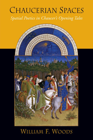 Chaucerian Spaces: Spatial Poetics in Chaucer's Opening Tales(SUNY series in Medieval Studies),Used