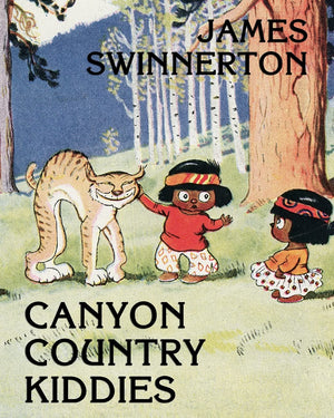 James Swinnerton's Canyon Country Kiddies,Used