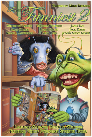 This Is My Funniest 2: Leading Science Fiction Writers Present Their Funniest Stories Ever,Used
