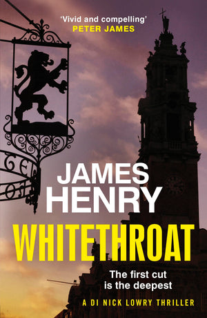 Whitethroat: The Third Novel In The EssexBased Series Featuring Di Nick Lowry