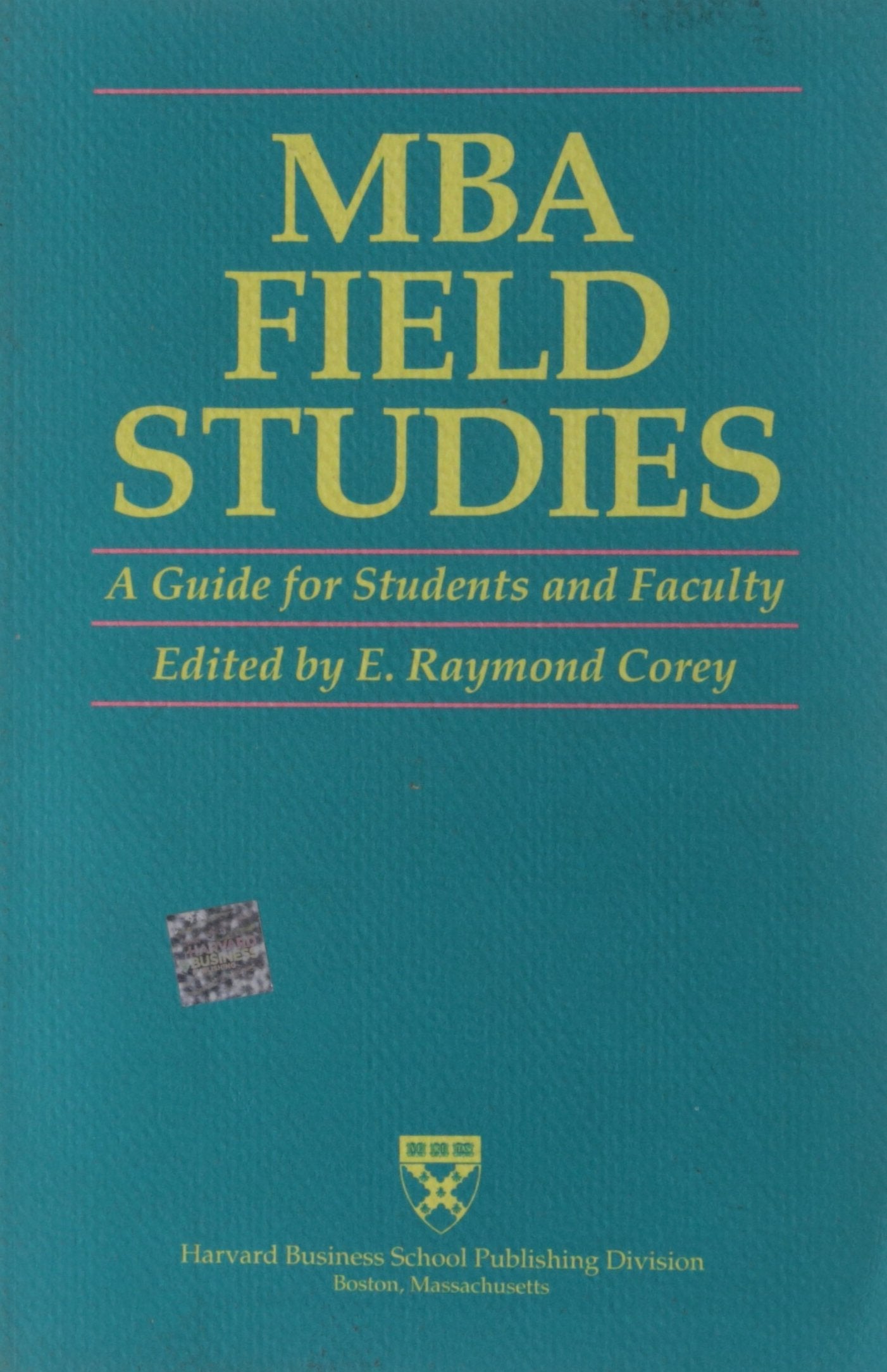 MBA Field Studies: A Guide for Students and Faculty,Used