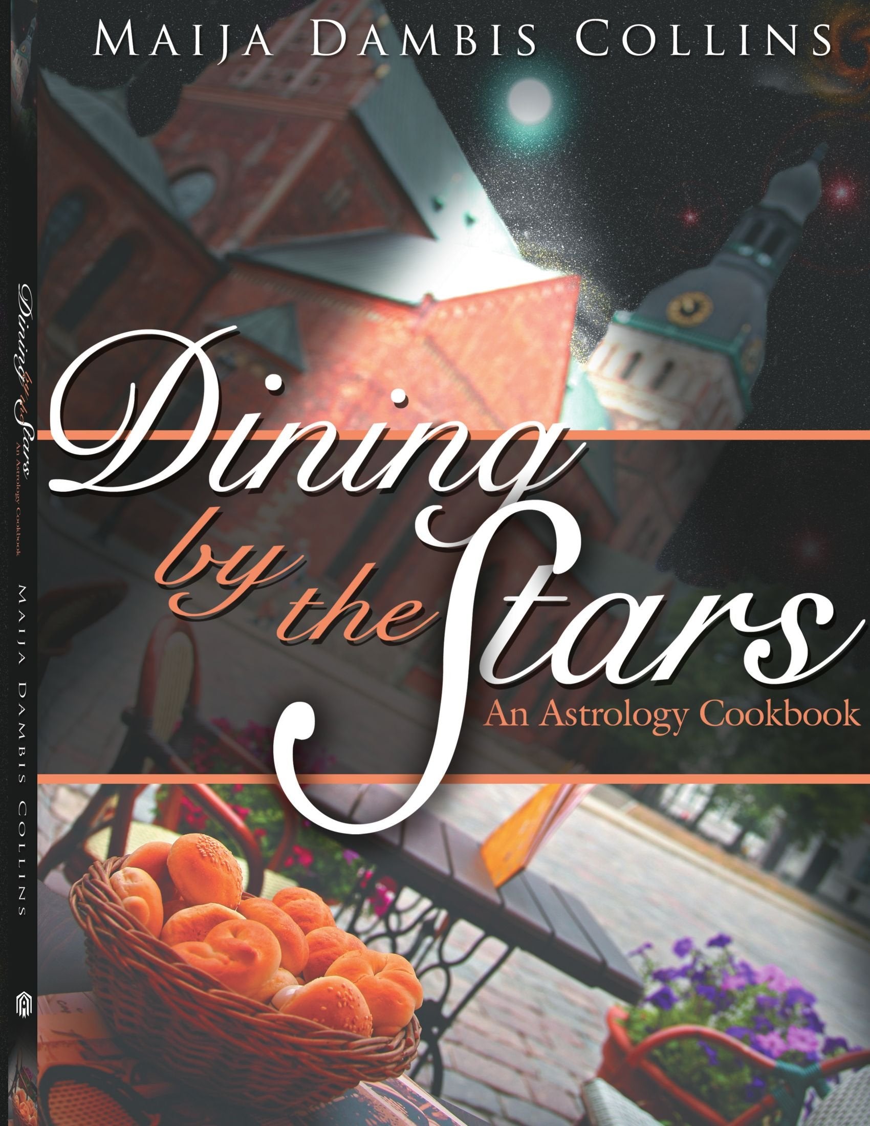 Dining by the Stars: An Astrology Cookbook,Used