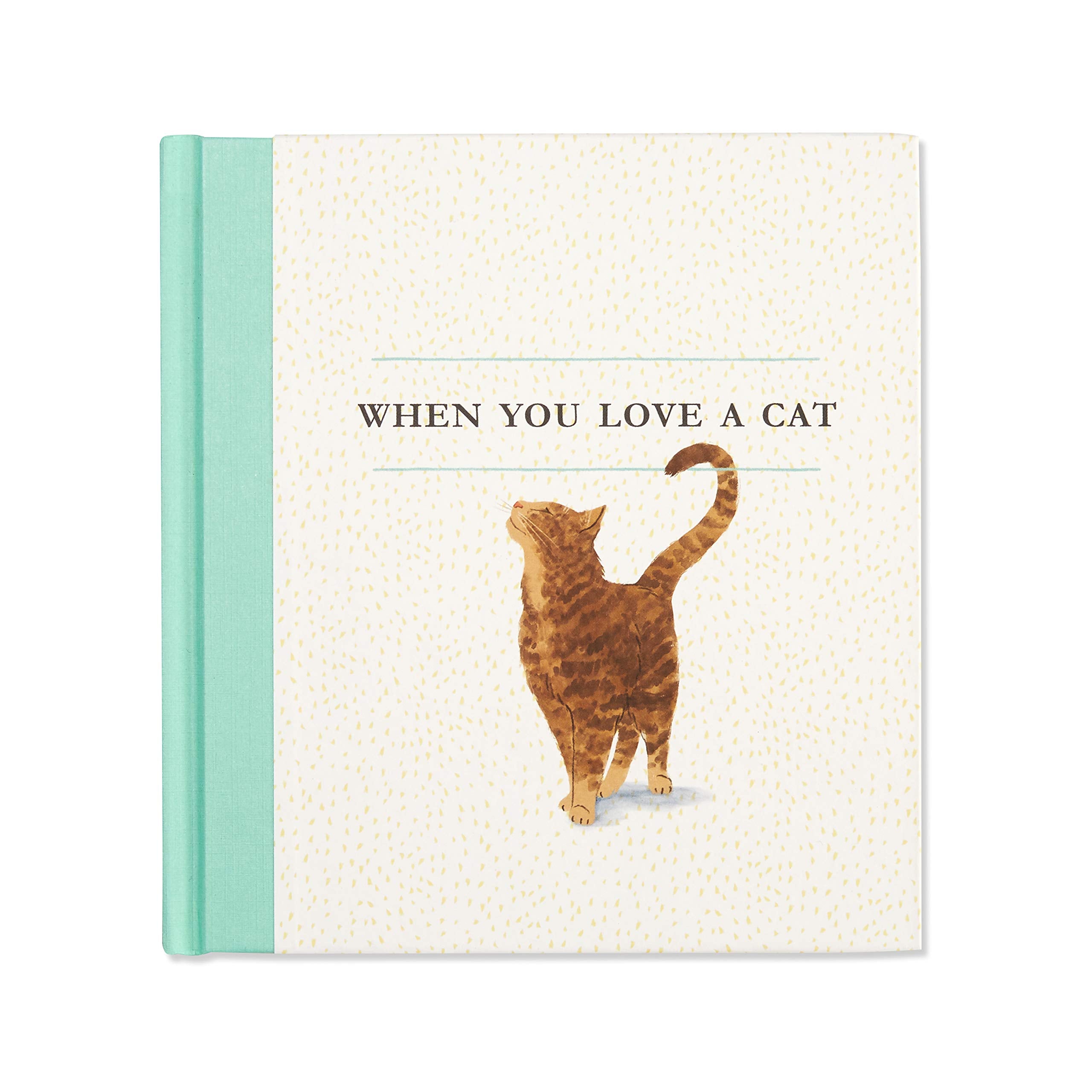 When You Love a Cat  A gift book for cat owners and cat lovers everywhere.,Used