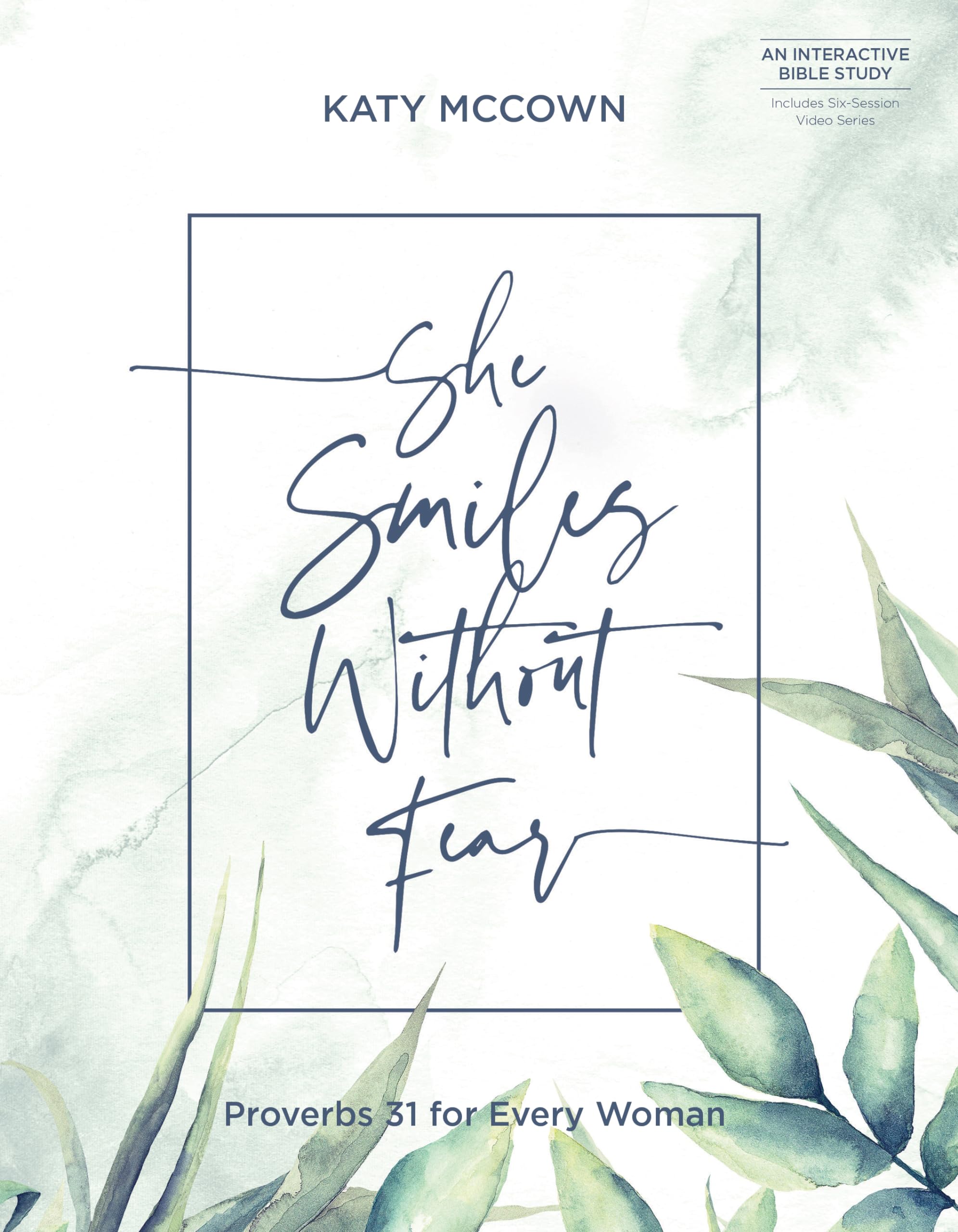 She Smiles without Fear  Includes SixSession Video Series: Proverbs 31 for Every Woman,Used