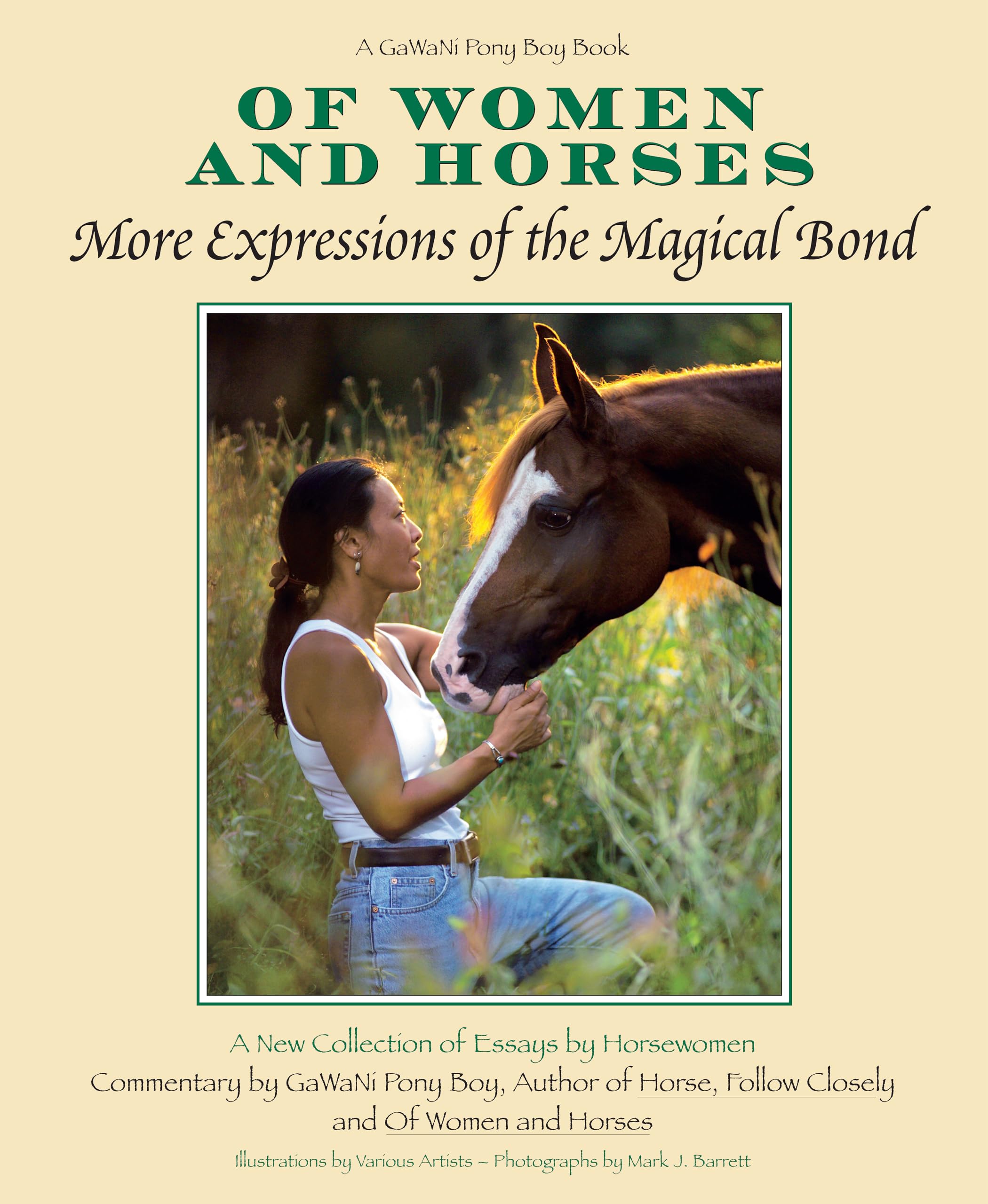 Of Women And Horses: More Expressions Of The Magical Bond (Companionhouse Books) Volume 2: A Collection Of 30 Essays By Horsewom,Used
