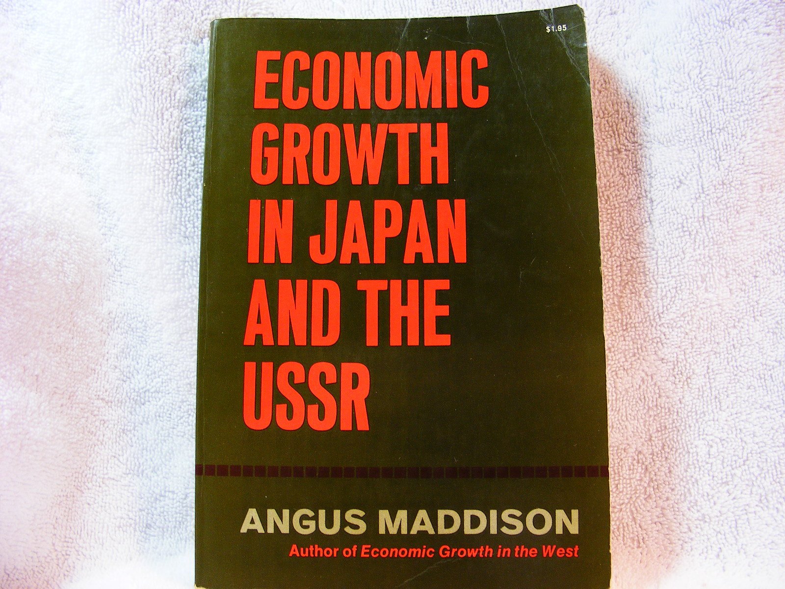 Economic Growth In Japan And The Ussr (Economic History),Used
