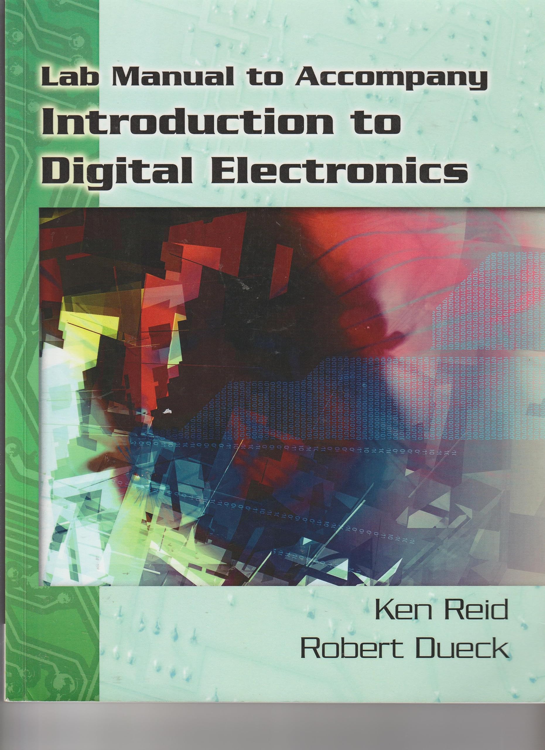 Lab Source for Reid/Dueck's Introduction to Digital Electronics,Used