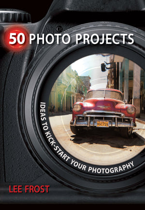 50 Photo Projects: Ideas to Kick Start Your Photography,Used