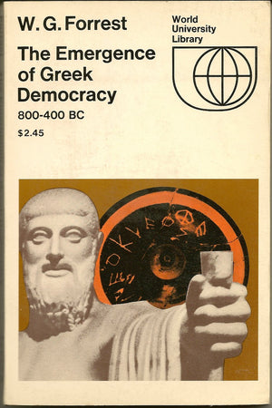 The Emergence of Greek Democracy, 800400 B.C.,Used