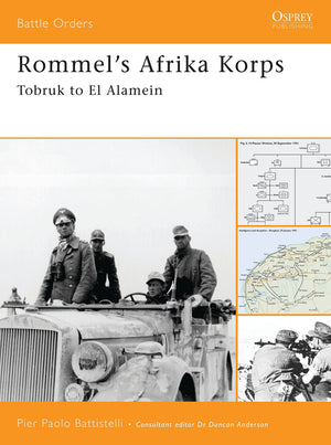 Rommel's Afrika Korps: Tobruk to El Alamein (Battle Orders),Used