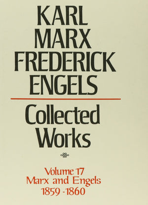 Karl Marx, Frederick Engels: Marx and Engels Collected Works 185960 (17) (KARL MARX, FREDERICK ENGELS: COLLECTED WORKS),New