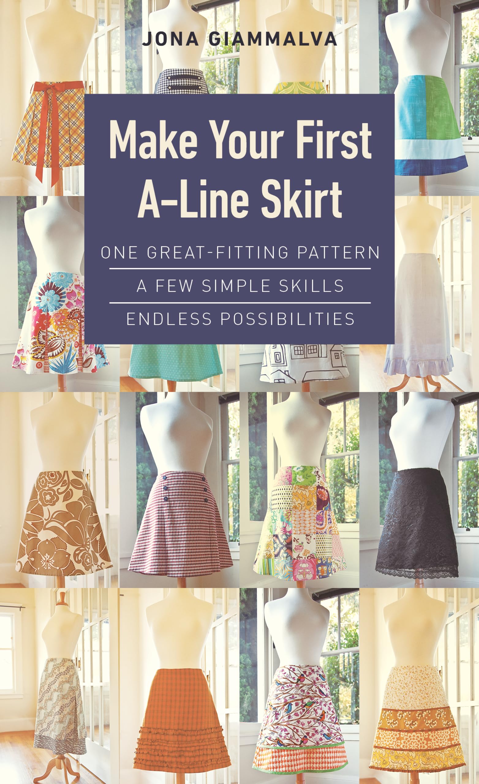 Make Your First ALine Skirt: One GreatFitting Pattern, a Few Simple Skills, Endless Possibilities,Used