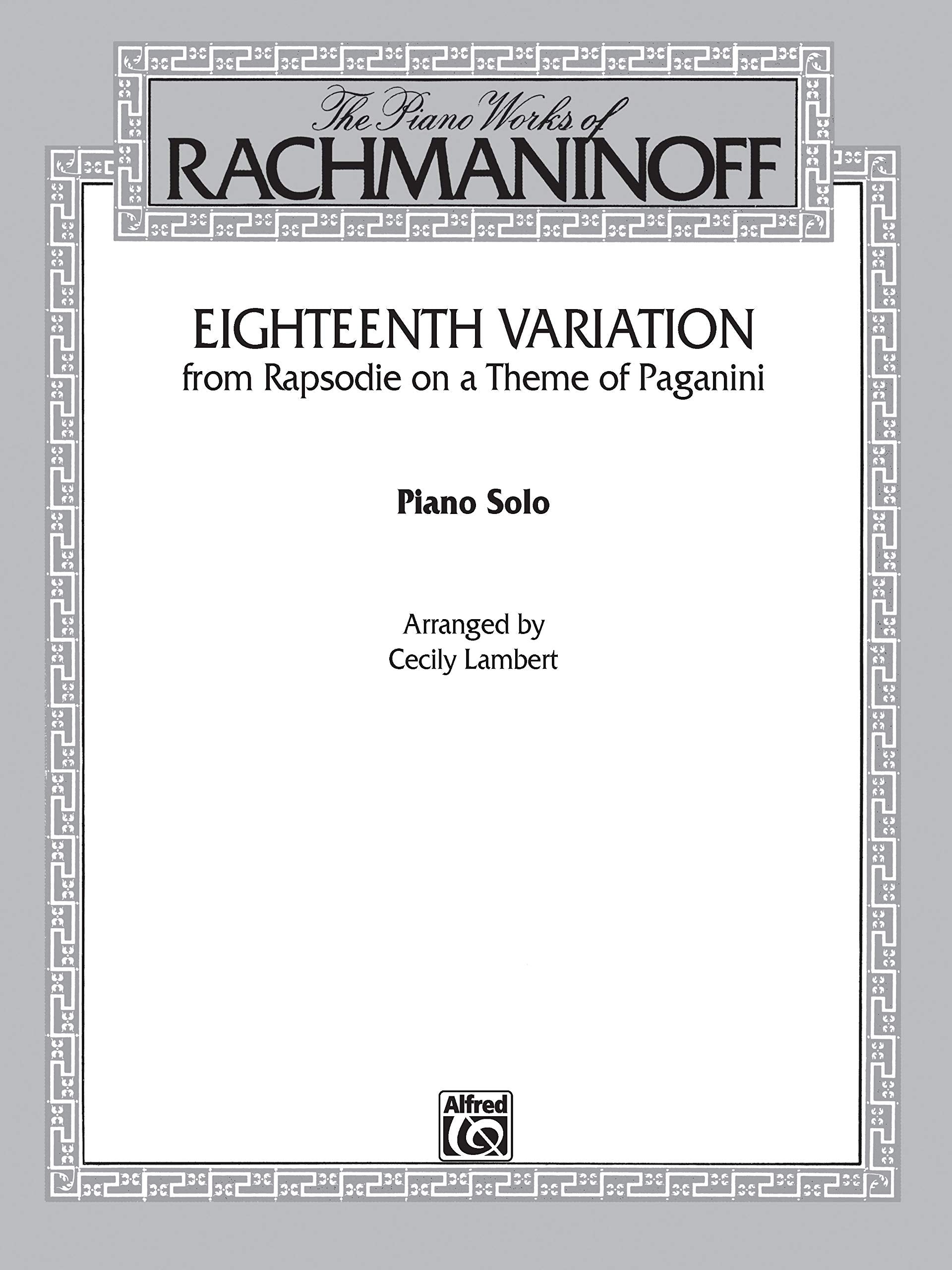 Eighteenth Variation (Rhapsodie On A Theme Of Paganini): Late Intermediate Piano Solo, Sheet,New