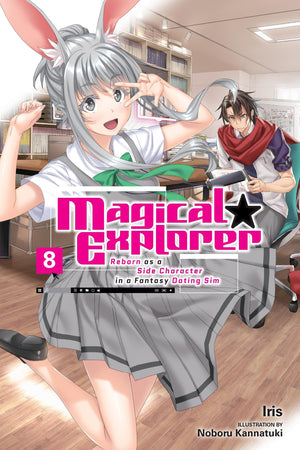 Magical Explorer, Vol. 8 (light novel): Reborn as a Side Character in a Fantasy Dating Sim (Volume 8) (Magical Explorer (light n