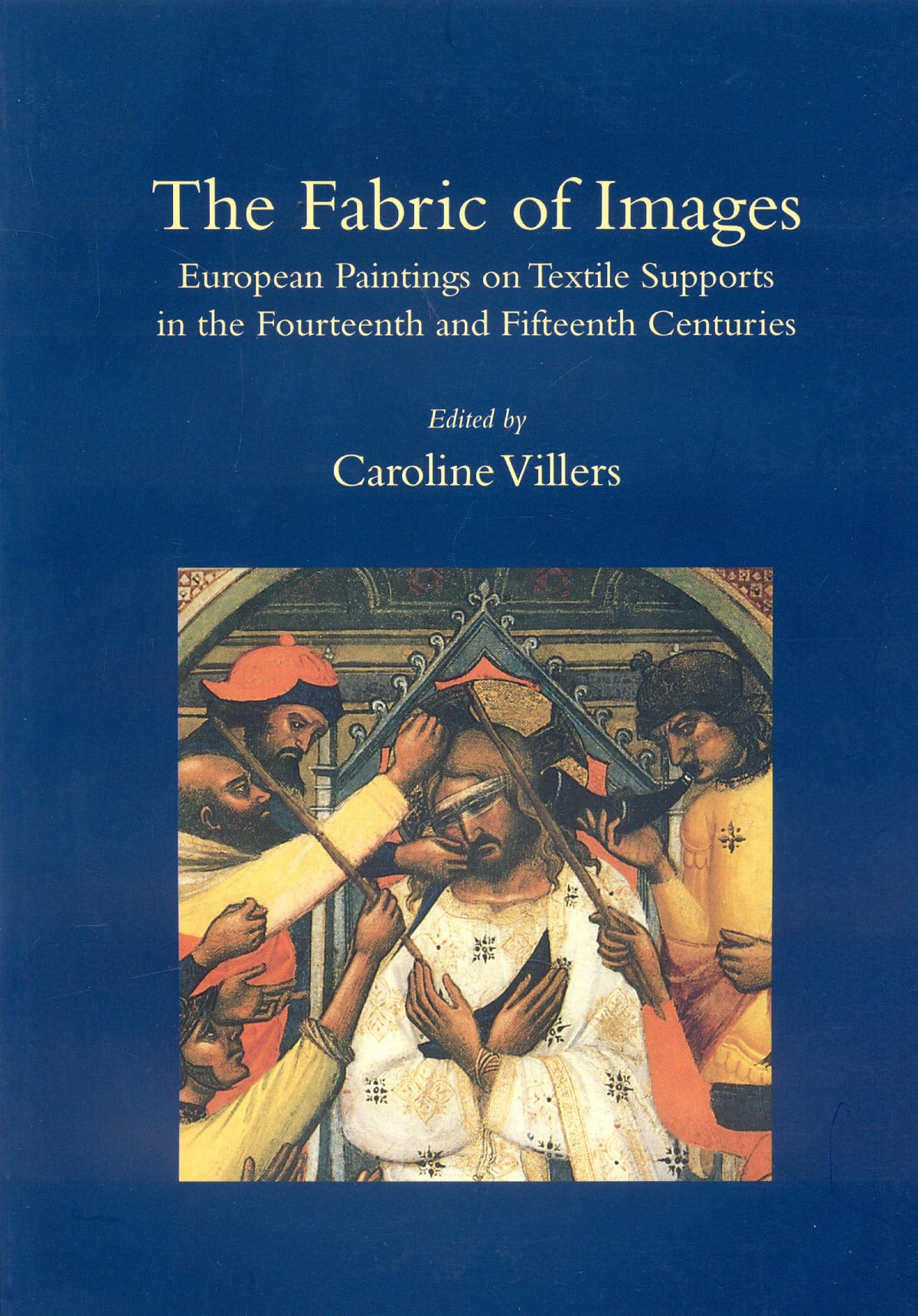 Fabric of Images: European Painting on Textile,Used