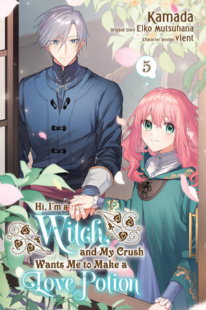 Hi, IM A Witch, And My Crush Wants Me To Make A Love Potion, Vol. 5 (Volume 5)
