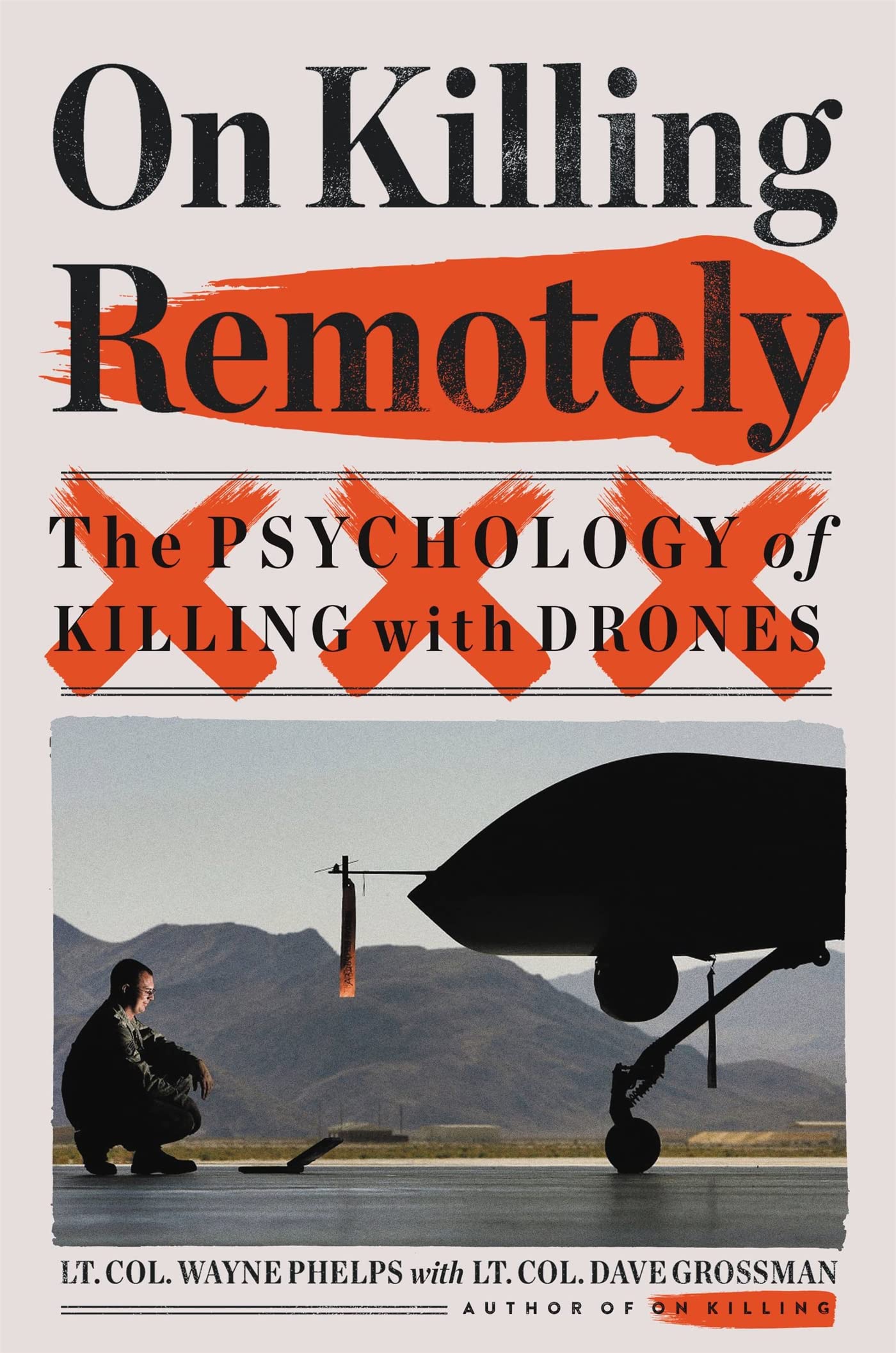 On Killing Remotely: The Psychology Of Killing With Drones