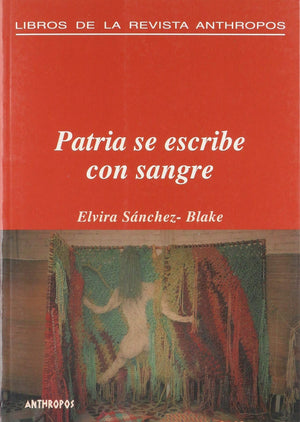 Patria Se Escribe Con Sangre (Spanish Edition),Used