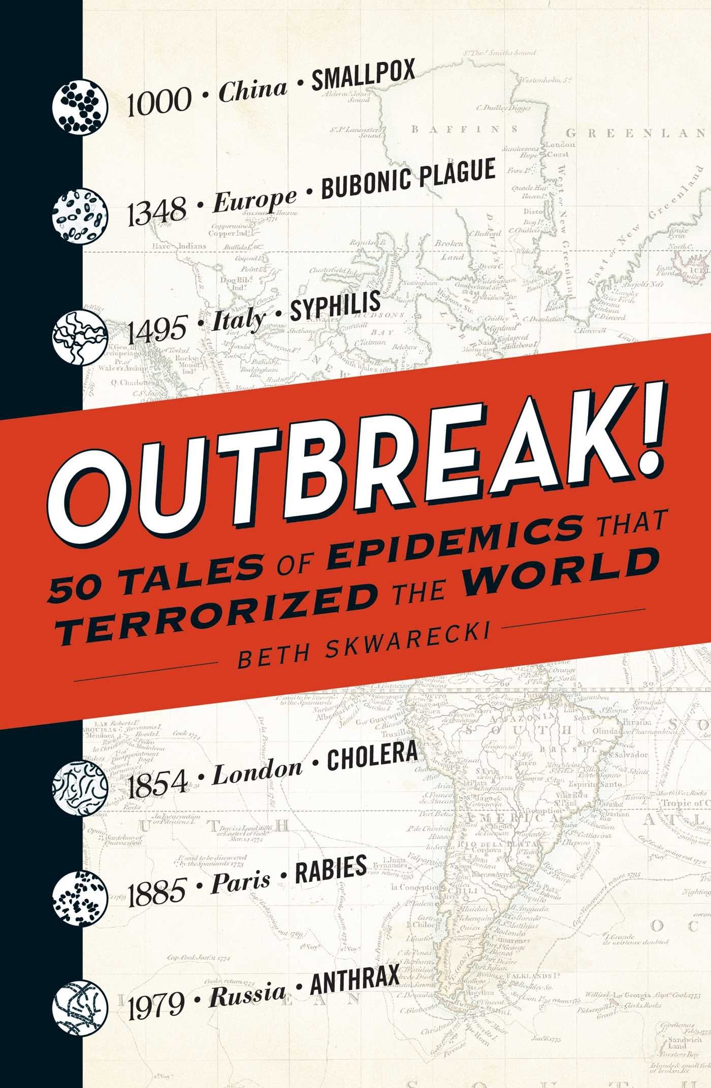 Outbreak!: 50 Tales of Epidemics that Terrorized the World,Used
