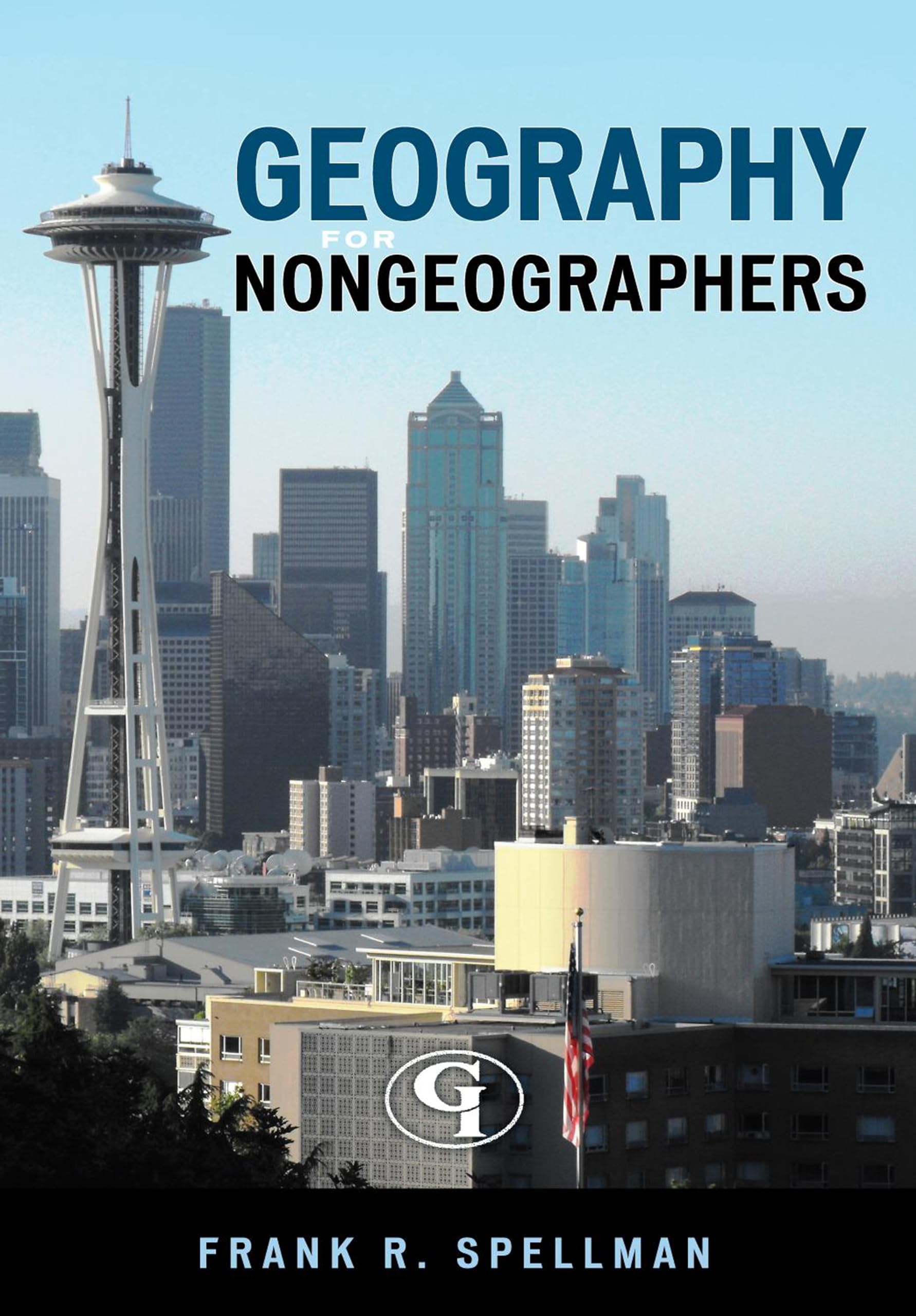 Geography for Nongeographers (Science for Nonscientists, 7) (Volume 7),Used