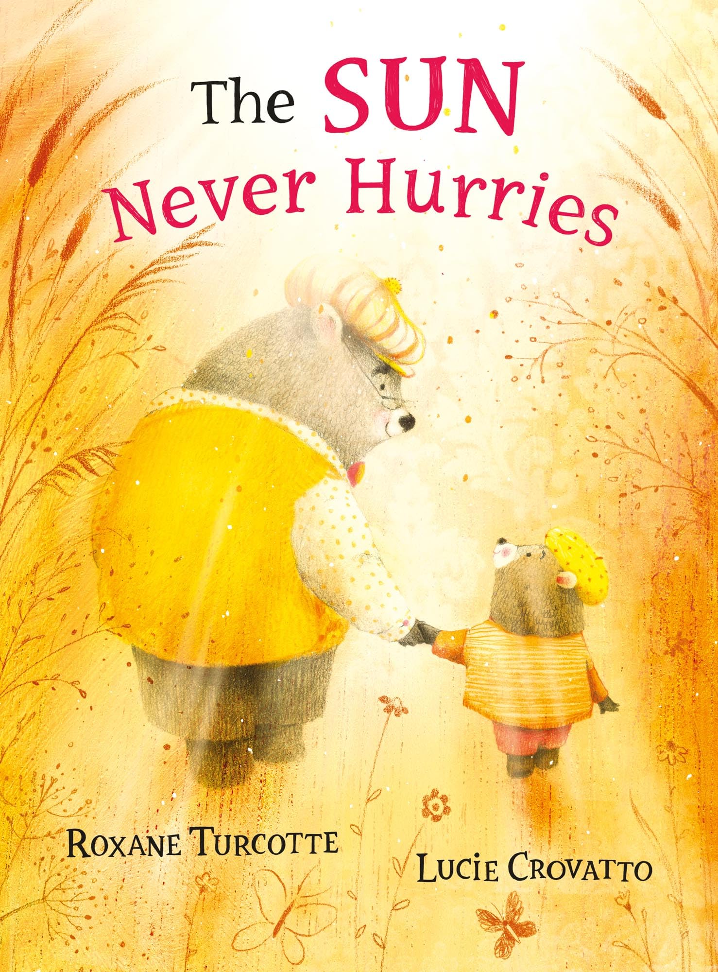The Sun Never Hurries,New