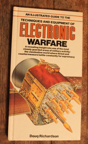An Illustrated Guide To The Techniques And Equipment Of Electronic Warfare (Illustrated Guides Series)
