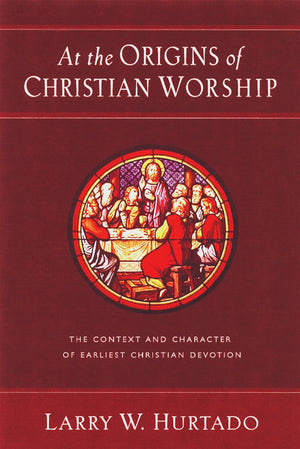 At the Origins of Christian Worship: The Context and Character of Earliest Christian Devotion,Used