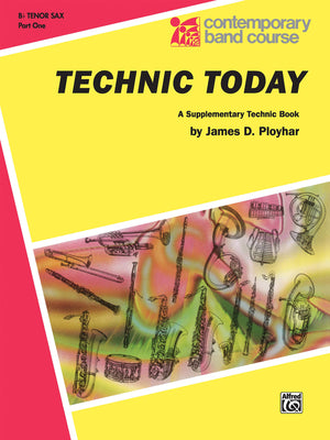 Technic Today for Tenor Sax Part 1 (Contemporary Band Course),Used