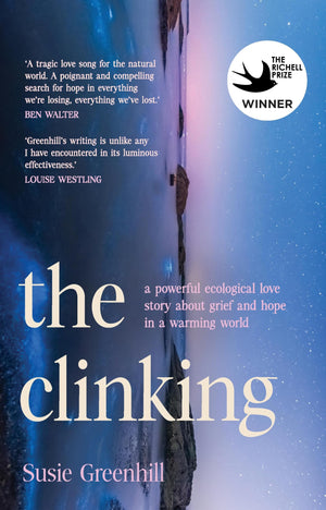 The Clinking: A Powerful Ecological Love Story About Grief And Hope In A Warming World