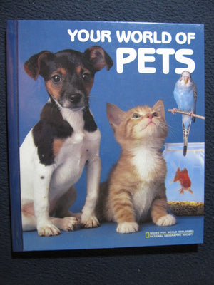Your World of Pets (Books for World Explorers Series 6, No 4),Used