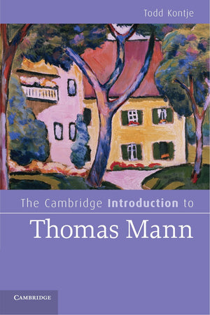 The Cambridge Introduction to Thomas Mann (Cambridge Introductions to Literature),Used