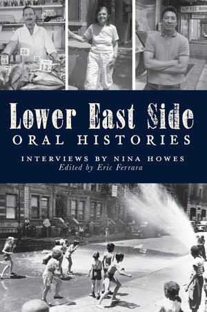 Lower East Side Oral Histories (Narrative),Used