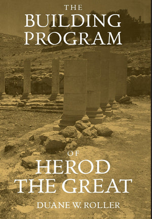 The Building Program Of Herod The Great