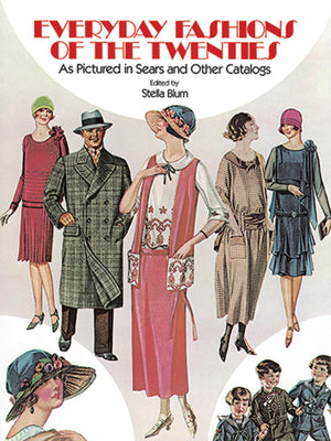 Everyday Fashions of the Twenties: As Pictured in Sears and Other Catalogs (Dover Fashion and Costumes)