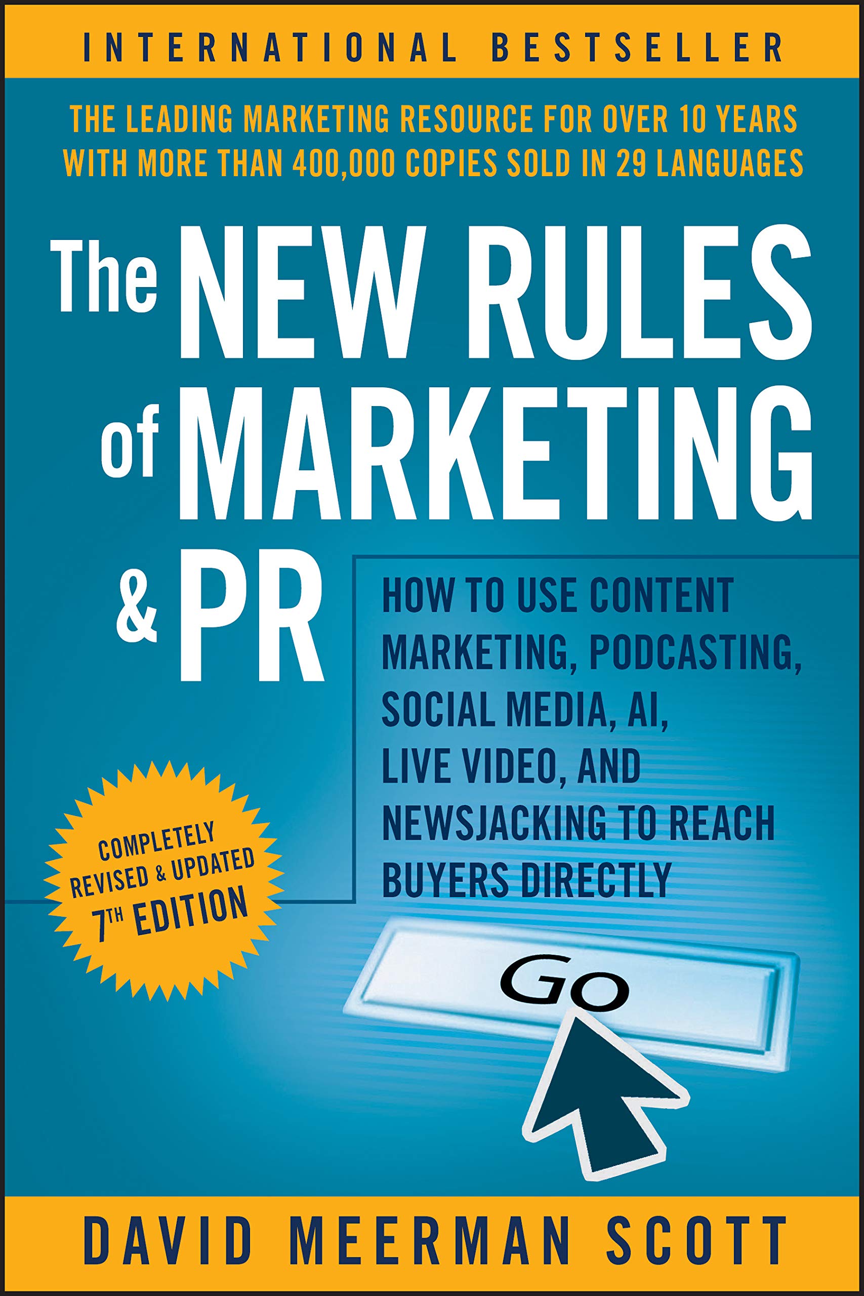 The New Rules of Marketing & PR: How to Use Content Marketing, Podcasting, Social Media, AI, Live Video, and Newsjacking to Reac,Used