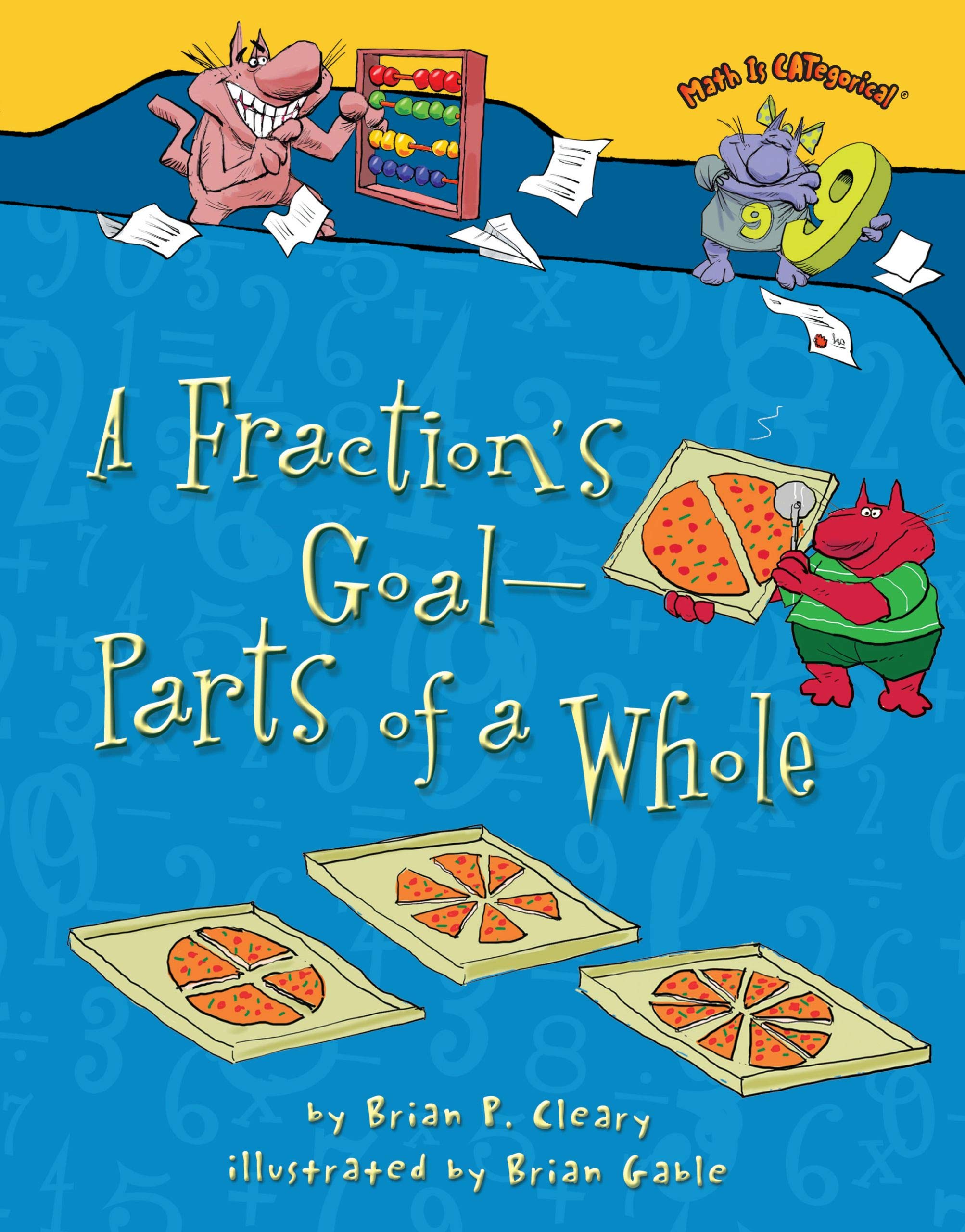 A Fraction'S Goal  Parts Of A Whole (Math Is Categorical ),Used