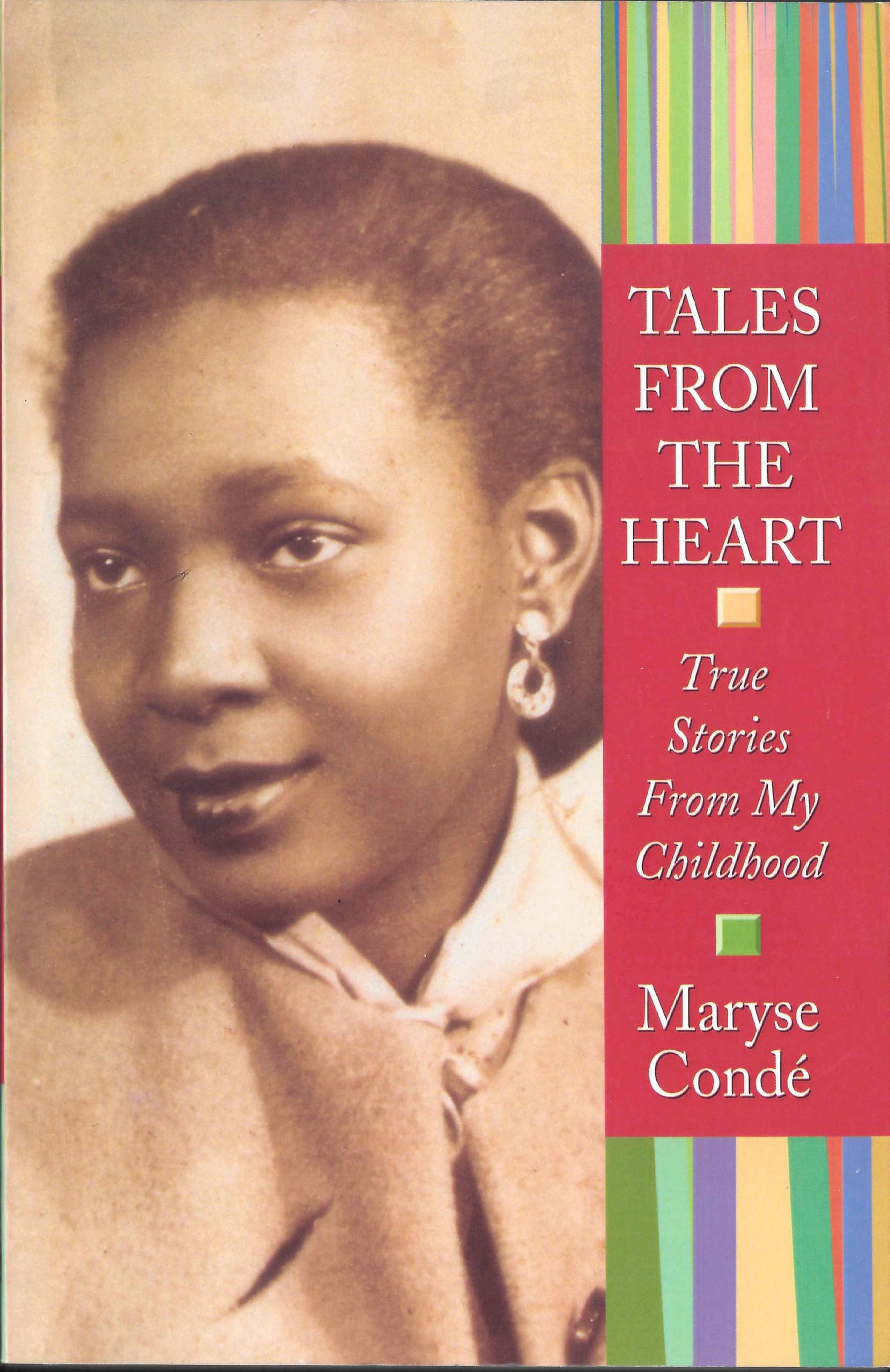 Tales From The Heart: True Stories From My Childhood