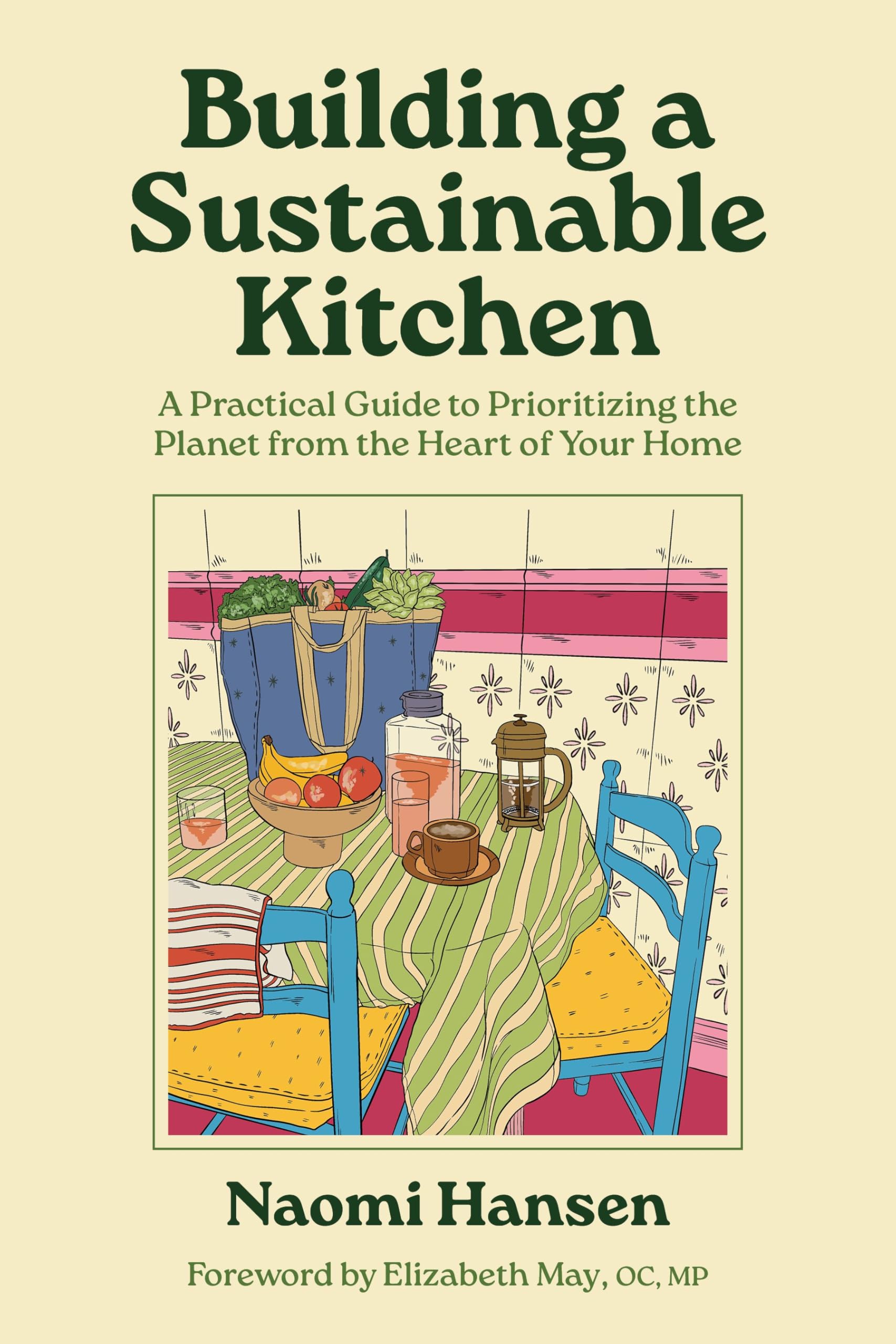 Building A Sustainable Kitchen: A Practical Guide To Prioritizing The Planet From The Heart Of Your Home