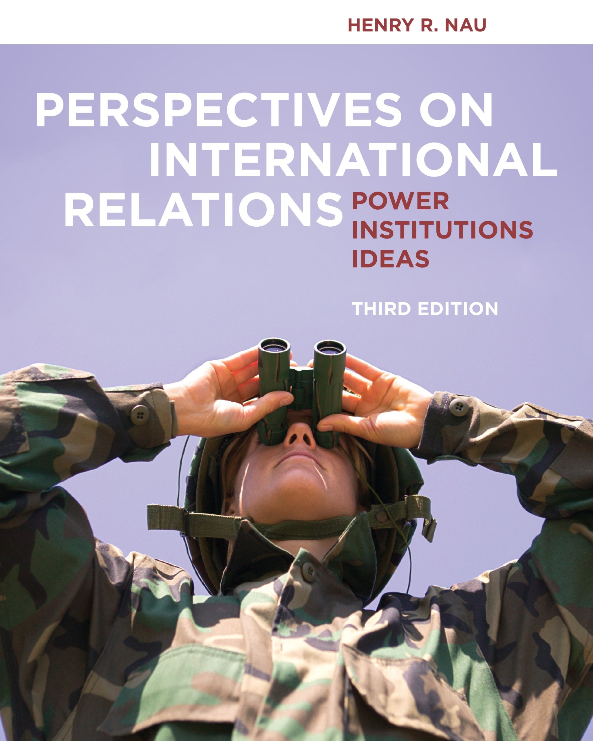 Perspectives on International Relations: Power, Institutions, and Ideas,Used