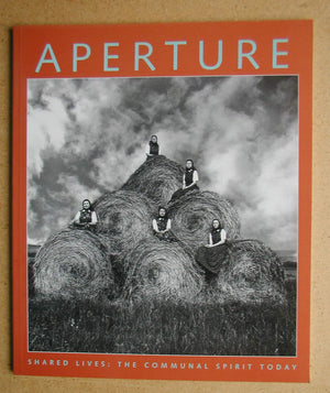 Aperture: Shared Lives: The Communal Spirit Today,Used