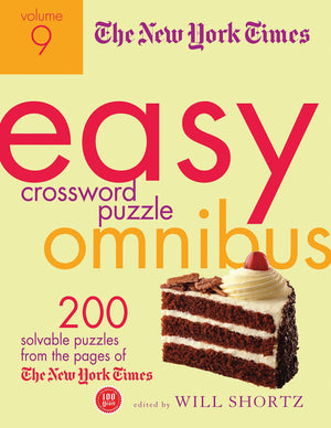 The New York Times Easy Crossword Puzzle Omnibus Volume 9: 200 Solvable Puzzles from the Pages of The New York Times,Used