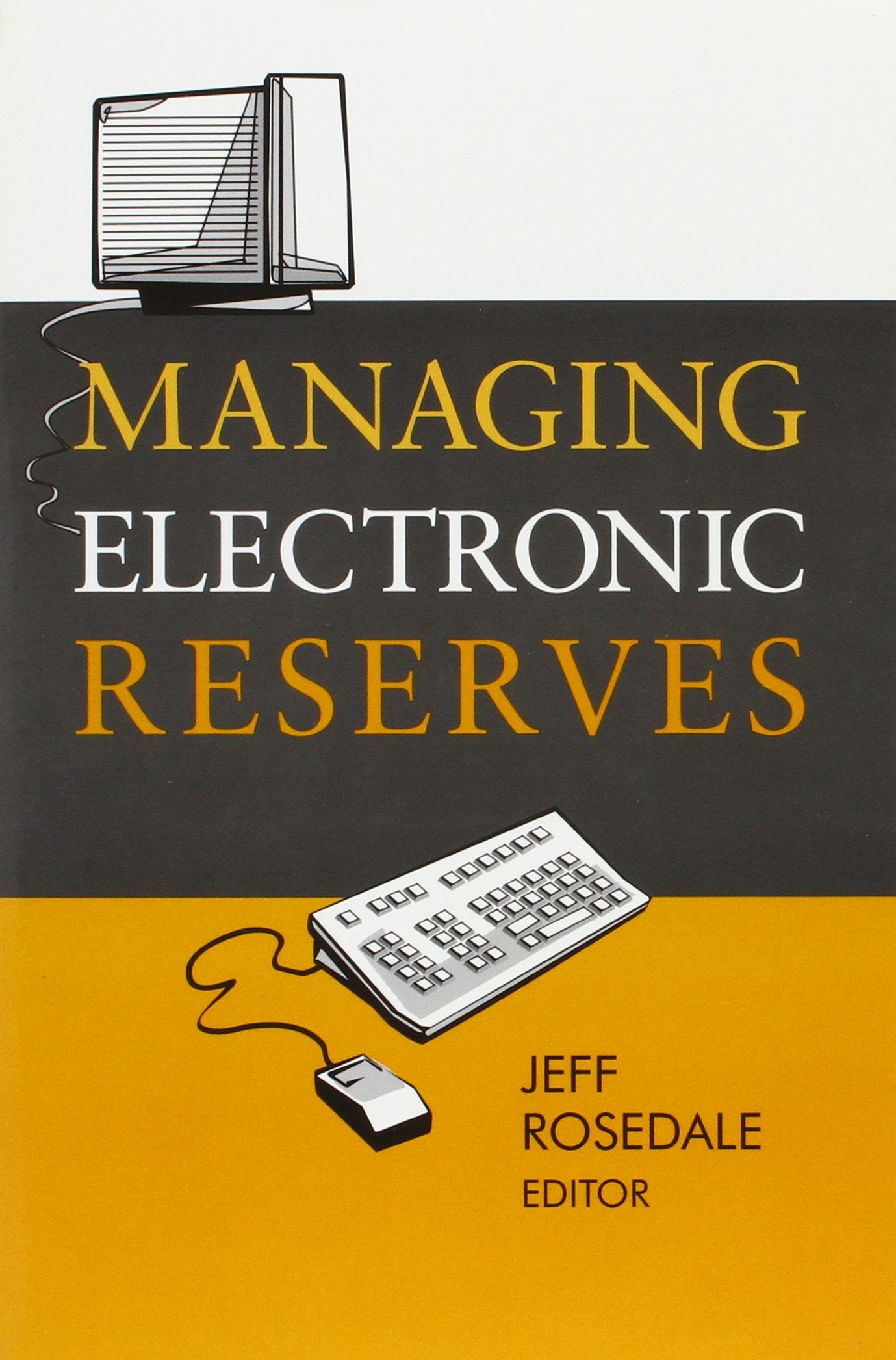 Managing Electronic Reserves,Used