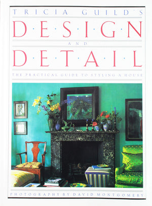 Tricia Guild'S Design And Detail: A Practical Guide To Styling A House,Used